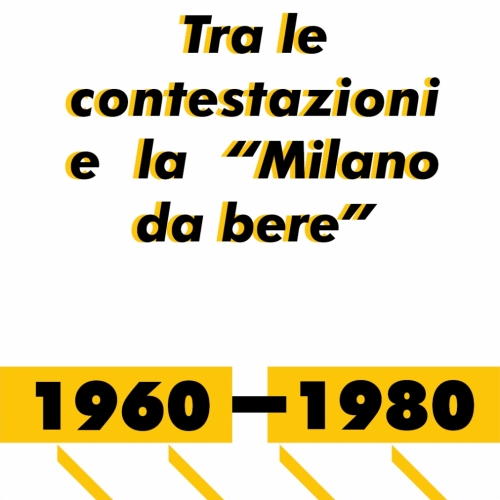 Tra le contestazioni e la "Milano da bere"